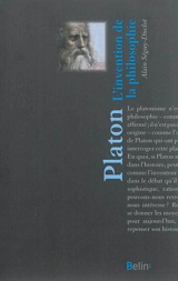 Platon : l'invention de la philosophie - Alain Séguy-Duclot