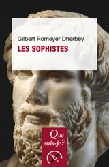 Les sophistes - Gilbert Romeyer-Dherbey