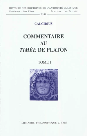 Commentaire au Timée de Platon - Chalcidius