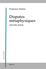 Disputes métaphysiques, XXVIII-XXIX - Francisco Suárez