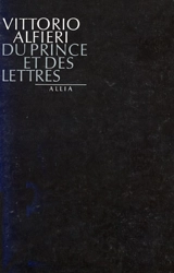 Du prince et des lettres - Vittorio Alfieri