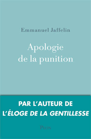 Apologie de la punition - Emmanuel Jaffelin