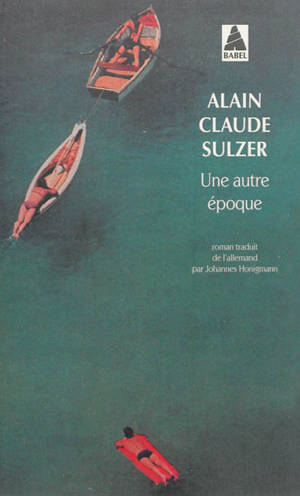 Une autre époque - Alain Claude Sulzer