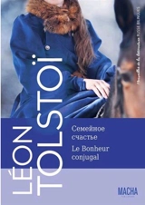 Le bonheur conjugal - Léon Tolstoï