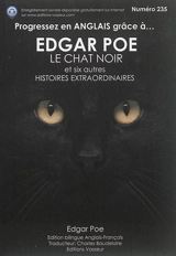 Progressez en anglais grâce à... Edgar Poe. Le chat noir : et six autres histoires extraordinaires - Edgar Allan Poe