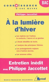 A la lumière d'hiver, Philippe Jaccottet - Marie-Françoise Delecroix
