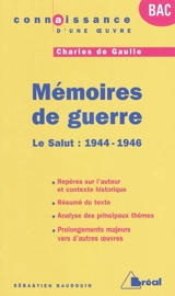 Charles de Gaulle : mémoires de guerre : tome III, le salut, 1944-1946 - Sébastien Baudoin