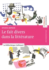 Le fait divers dans la littérature - Sylvie Jopeck