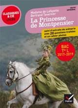 La princesse de Montpensier : texte intégral. La princesse de Montpensier : extraits du scénario du film : avec 20 questions traitées et un cahier photos pour la préparation du bac littérature terminale L 2017-2019 - Madame de La Fayette