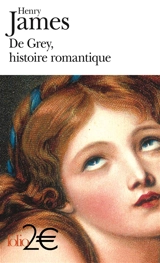 De Grey, histoire romantique - Henry James