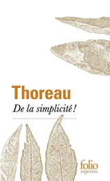 De la simplicité ! - Henry David Thoreau