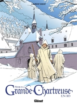 L'histoire de la Grande Chartreuse en BD - Laurent Bidot