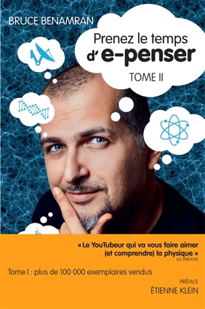 Prenez le temps d'e-penser. Vol. 2 - Bruce Benamran