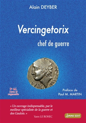 Vercingétorix chef de guerre - Alain Deyber