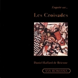 Enquête sur les croisades - Daniel Raffard de Brienne