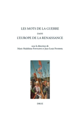 Les mots de la guerre dans l'Europe de la Renaissance