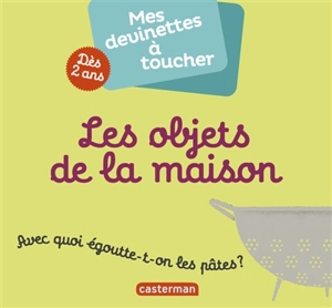 Les objets de la maison - Julie Faulques