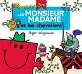 Les Monsieur Madame et les chevaliers - Adam Hargreaves