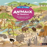 Animaux en pagaille : 200 cherche et trouve : en solo ou en famille - Mathieu Rocher