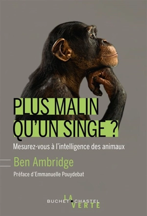 Plus malin qu'un singe ? : mesurez-vous à l'intelligence incroyable des animaux - Ben Ambridge