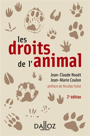 Les droits de l'animal - Jean-Claude Nouët