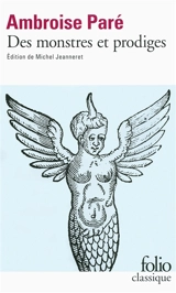 Des monstres et prodiges - Ambroise Paré