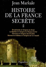 Histoire de la France secrète. Vol. 2 - Jean Markale