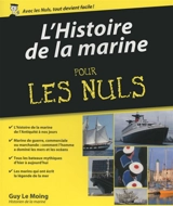 L'histoire de la marine pour les nuls - Guy Le Moing