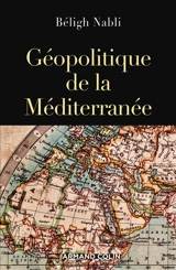 Géopolitique de la Méditerranée - Béligh Nabli