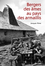 Bergers des âmes au pays des armaillis - Jacques Rime