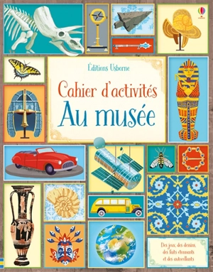 Au musée : cahier d'activités - Rosie Hore