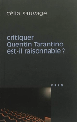 Critiquer Quentin Tarantino est-il raisonnable ? - Célia Sauvage