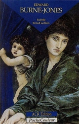 Edward Burne-Jones : le rayonnement international d'un artiste anglais à l'aube du XXe siècle - Isabelle Enaud-Lechien