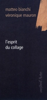 L'esprit du collage - Matteo Bianchi