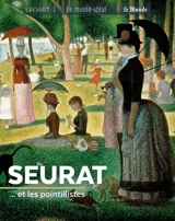 Seurat... et les pointillistes - Françoise Bayle