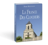 La France des clochers - Pierre Montagnon