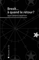 Brexit... à quand le retour ? - Jean-Gérard Lieberherr