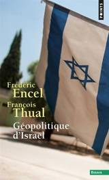 Géopolitique d'Israël - Frédéric Encel