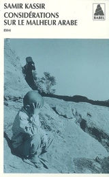 Considérations sur le malheur arabe - Samir Kassir