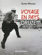 Voyage en pays druze - Samer Mohdad