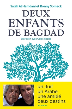 Deux enfants de Bagdad : entretiens avec Gilles Rozier - Salah al- Hamdani