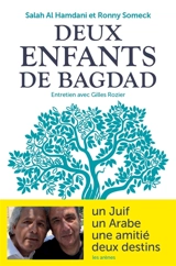 Deux enfants de Bagdad : entretiens avec Gilles Rozier - Salah al- Hamdani