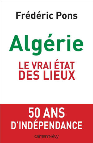 Algérie : le vrai état des lieux - Frédéric Pons