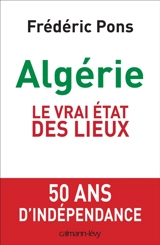 Algérie : le vrai état des lieux - Frédéric Pons