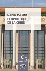 Géopolitique de la Chine - Mathieu Duchâtel