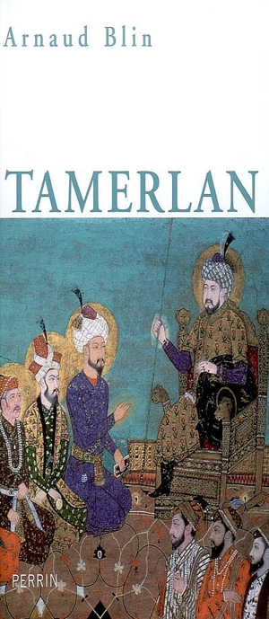 Tamerlan - Arnaud Blin