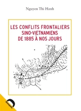 Les conflits frontaliers sino-vietnamiens : de 1885 à nos jours - Thi Hanh Nguyen