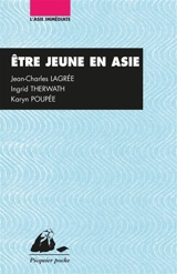 Etre jeune en Asie - Jean-Charles Lagrée