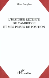 L'histoire récente du Cambodge et mes prises de position - Khieu Samphân