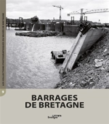 Barrages de Bretagne - Céline Barbin